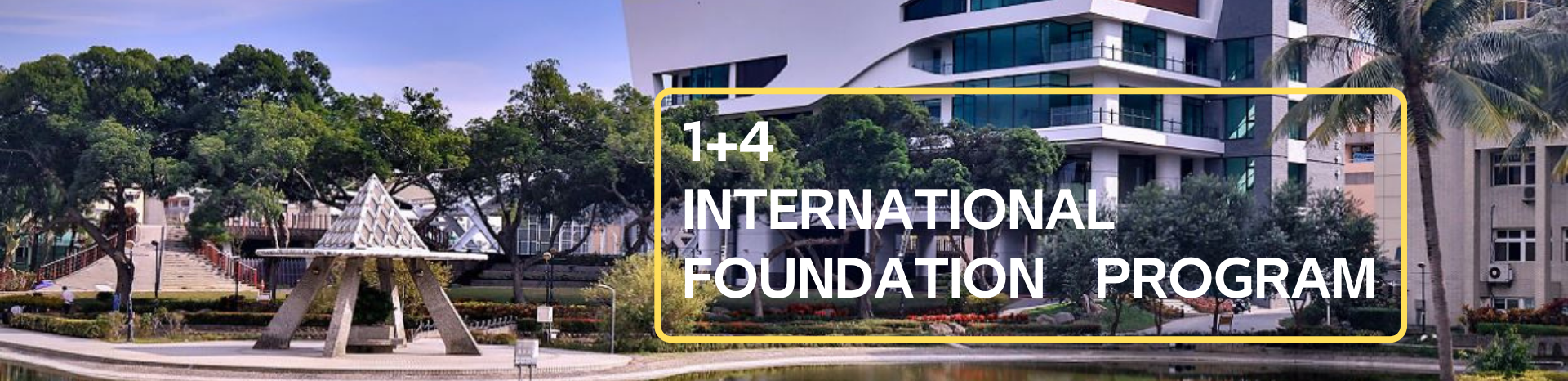 International Foundation Program is open for application.